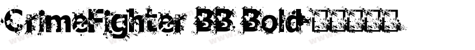 CrimeFighter BB Bold字体转换